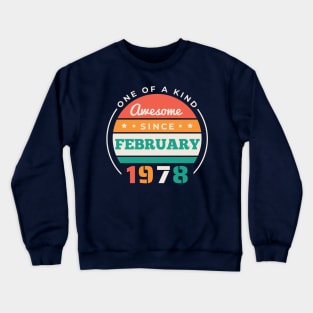 Retro Awesome Since February 1978 Birthday Vintage Bday 1978 Crewneck Sweatshirt